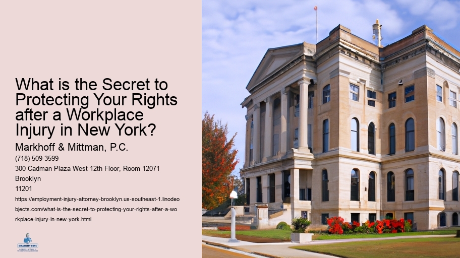 What is the Secret to Protecting Your Rights after a Workplace Injury in New York?